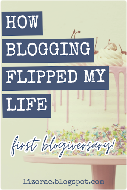 HOW BLOGGING FLIPPED MY LIFE - First blogiversary!