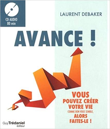 Mon avis sur le livre de Laurent Debaker Avance !