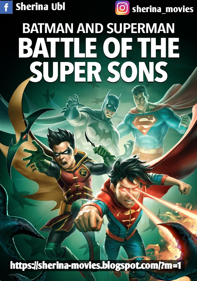 Film Batman and Superman: Battle of the Super Sons (2022) Subtitel Indonesia 