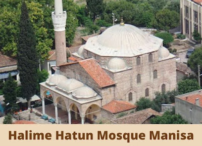Halime Hatun Mosque Manisa | Historical Places