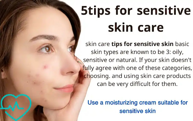 tips for sensitive skin care