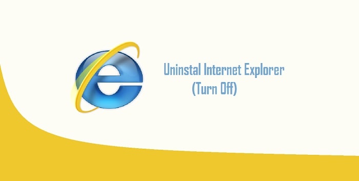 Cara Menghapus Internet Explorer di Windows 7 Dengan Mudah