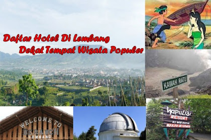 Daftar Hotel Di Lembang Dekat Tempat Wisata Populer