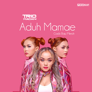 Trio Macan - Aduh Mamae (Gadis Baju Merah) MP3