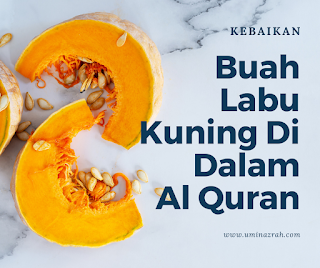Kebaikan Buah Labu Kuning dalam Al Quran Untuk Kesihatan