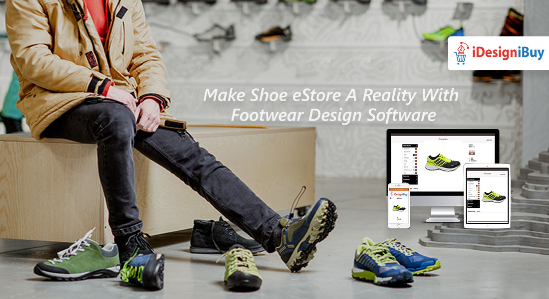 Make Shoe eStore A Reality With Footwear Design Software