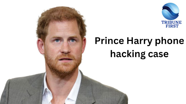 Prince Harry  royal family phone hacking case