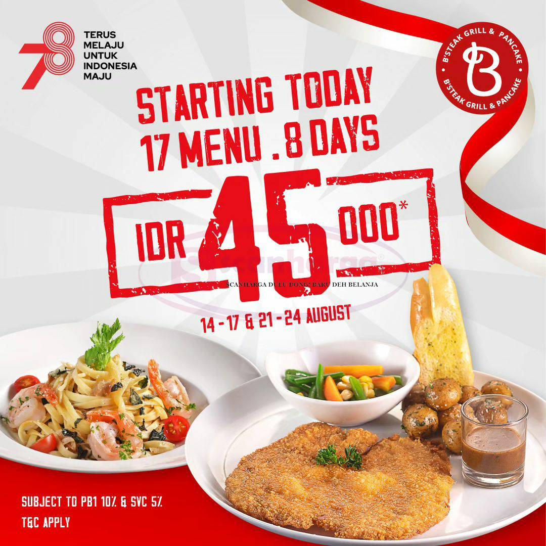 B'STEAK GRILL Promo MERDEKA! Selected Menu only 45RB*