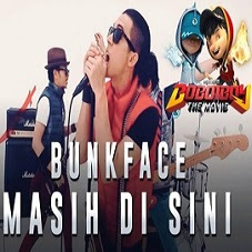 Bunkface - Masih Di Sini (OST. BoBoiBoy The Movie)