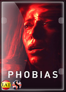 Fobias (2021) WEB-DL 1080P LATINO/INGLES