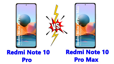 Redmi Note 10 Pro vs Redmi Note 10 Pro Max