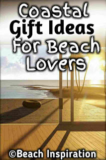 20+ Coastal Gift Ideas For Beach Lovers.