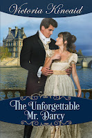 Book cover: The Unforgettable Mr Darcy by Victoria Kincaid