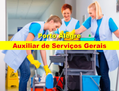 Vaga para Auxiliar de Serviços Gerais em Porto Alegre