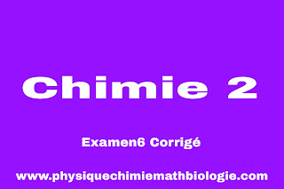 Examen6 Corrigé de Chimie 2 PDF