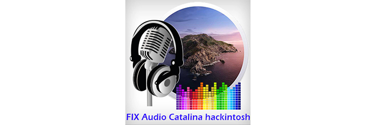 Fix audio Catalina hackintosh