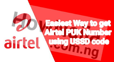 Easiest Way to get Airtel PUK Number using USSD code