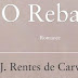 J. Rentes de Carvalho sobre "O Rebate" 