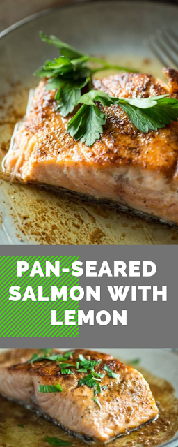 PAN-SEARED SALMON WITH LEMON WHITE WINE BUTTER SAUCE