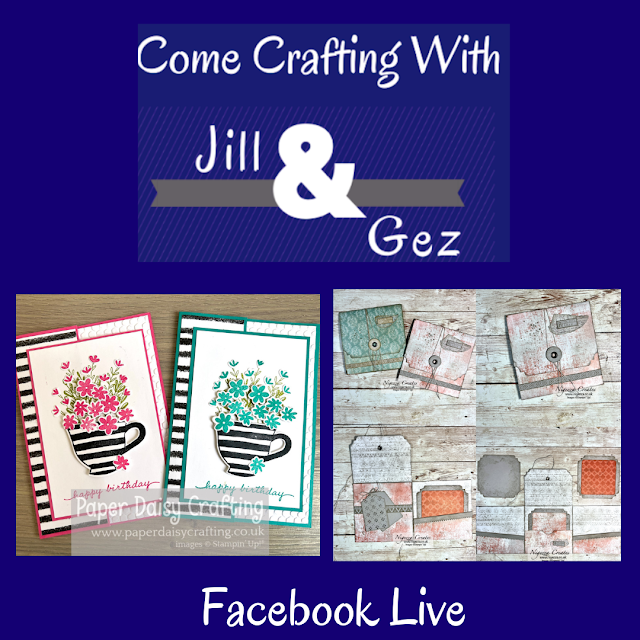 Come Crafting With Jill & Gez Facebook Live Replay