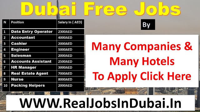 Dubai Free Jobs By Many Comanies and Hotels 2022