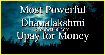 Dhanlakshmi Upay to Get Money and Wealth