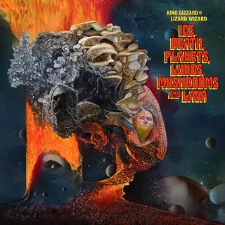 King Gizzard & the Lizard Wizard - Ice, Death, Planets, Lungs, Mushrooms and Lava Music Album Reviews