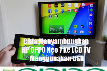 √ Cara Menyambungkan Hp Oppo Neo 7 Ke Lcd Tv Memakai Usb