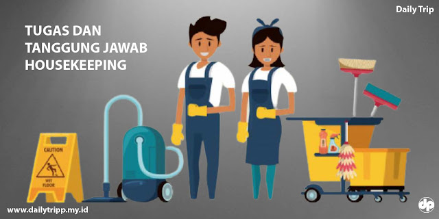 tugas dan tanggung jawab housekeeper, tugas dan tanggung jawab masing masing jabatan di housekeeping, tugas dan tanggung jawab executive housekeeper, tugas dan fungsi housekeeping, tugas housekeeping manager, tugas dan tanggung jawab linen supervisor, tugas dan tanggung jawab housekeeping menurut para ahli, Apa itu pekerjaan house keeping?, Sebutkan tanggung jawab housekeeping meliputi area apa saja?, Area apa saja yang menjadi tanggung jawab housekeeping Department?, Jelaskan apa tugas dan tanggung jawab dari housekeeping Department?, sebutkan tugas dan tanggung jawab housekeeping department dalam sebuah hotel, tugas housekeeping attendant   tugas housekeeping department, tugas housekeeping attendant, tugas housekeeping hotel adalah,tugas housekeeping manager, tugas housekeeping adalah, apa tugas housekeeping, apa saja tugas housekeeping, apa tugas housekeeping hotel, apa tugas housekeeping di hote, uraian tugas housekeeping, tugas dan tanggung jawab housekeeping, tugas spv housekeeping, tugas dari housekeeping, tugas dan tanggung jawab departemen housekeeping,, tugas pokok housekeeping