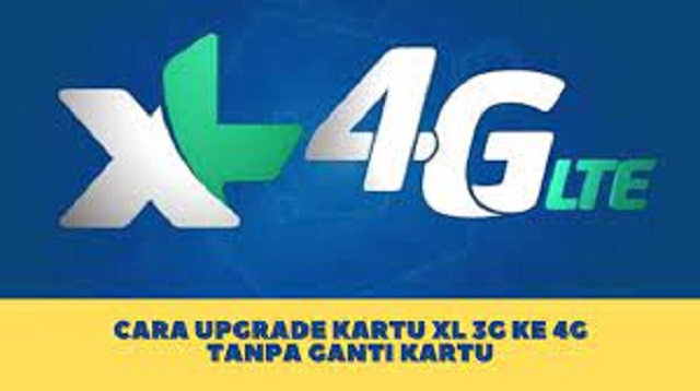  Sebagai pelanggan atau pengguna kartu seluler khususnya operator XL Axiata Cara Upgrade Kartu XL 3G ke 4G tanpa Ganti Kartu Terbaru