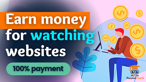 Earn money for watching websites free online