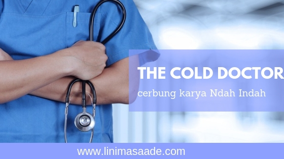 Review Cerbung THE COLD DOCTOR  Karya Ndah Indah 