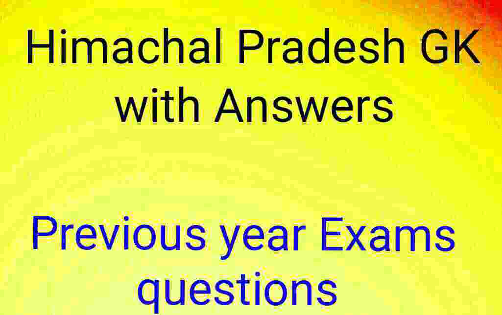 Himachal Pradesh General Knowledge And Current Affairs Questions