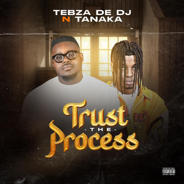 Tebza De DJ - Trust the Process Ft. Tanaka [Exclusivo 2023] (Download Mp3)