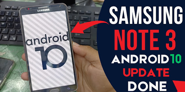 Install Android 10 On Galaxy Note 3: How to Install/Update Samsung Note 3 Android 10