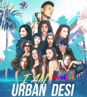 Urban Desi Ft. Mickey Singh Full Hindi Song Download