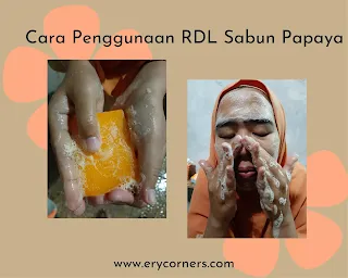 Cara pemakaian RDL Sabun Papaya