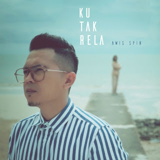 Awis Spin - Ku Tak Rela MP3