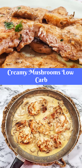 Creamy Mushrooms Chicken Sauce Low Carb