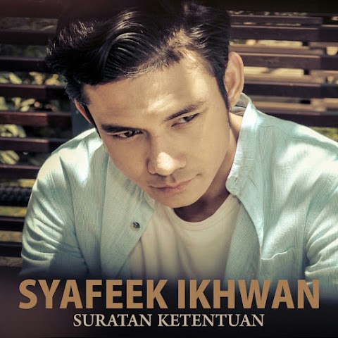 Syafeek Ikhwan - Suratan Ketentuan MP3