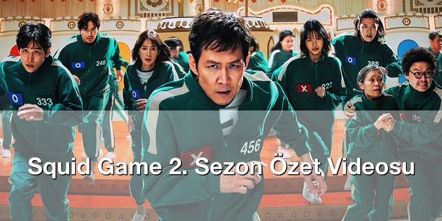 Squid Game 2. Sezon Özet Videosu Squid Game 2. Sezon Özet Videosu