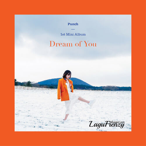 Download Lagu Punch - Dream of You (2019)