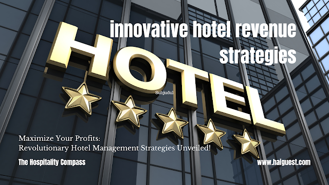 innovative hotel revenue strategies, the hospitality compass