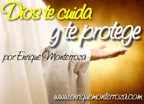 Dios te cuida y te protege