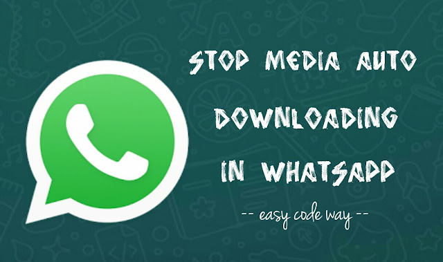 Stop WhatsApp auto media download