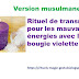 Rituel de transmutation pour les mauvaises énergies avec la bougie violette Version musulmane