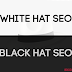 Teknik SEO White Hat dan Black Hat