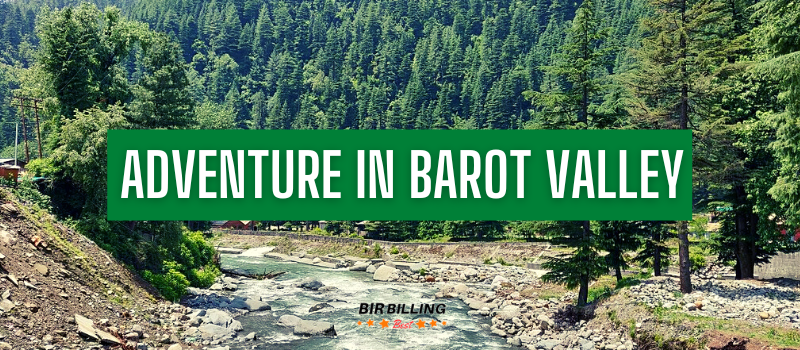 Amazing Adventure in Barot valley