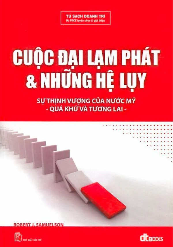 Cuộc Đại Lạm Phát Và Những Hệ Lụy - Robert J. Samuelson