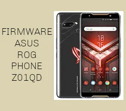 Firmware Asus ROG Phone Z01QD (ZS600KL)